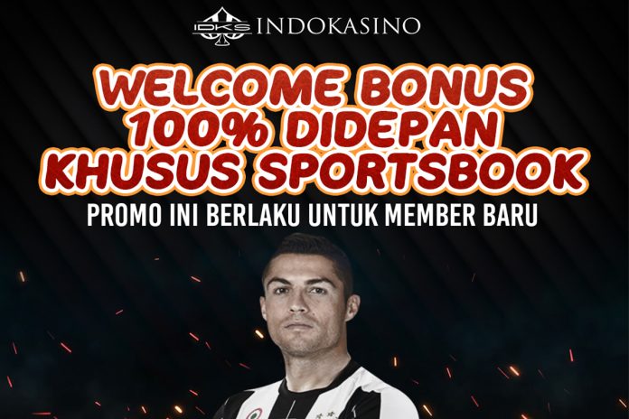 Welcome Bonus 100% Sportbook Indokasino
