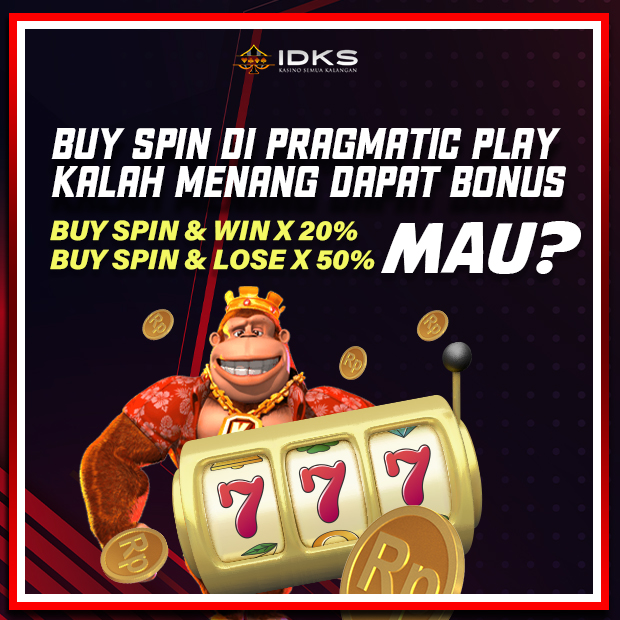 Buy Spin Pragmatic Play IDKS, Menang Kalah Tetap Dapat Bonus