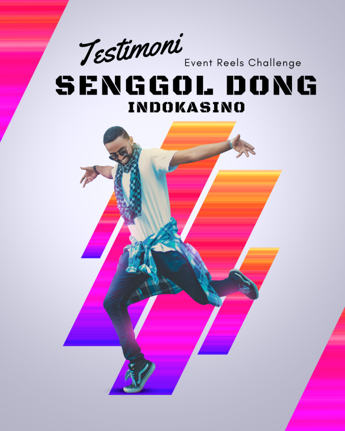 Testimoni Event Reels Challenge Senggol Dong IDKS
